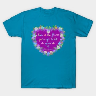 Love is a Flower T-Shirt